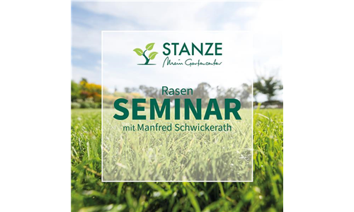  Rasenseminar – Perfekter Rasen leicht gemacht!